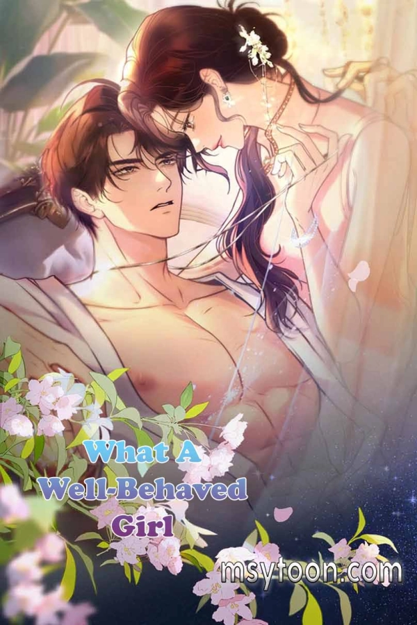 What A Well-Behaved Girl [Webtoon][Romance]