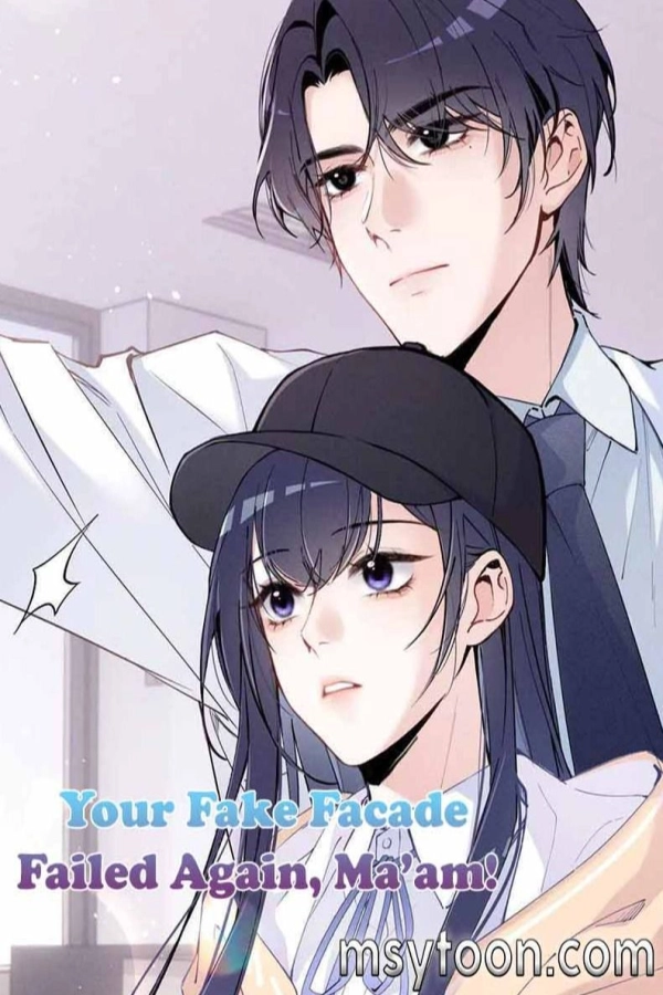 Your Fake Facade Failed Again, Ma'am [Webtoon][Romance]